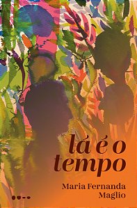 Livro Lá é o tempo