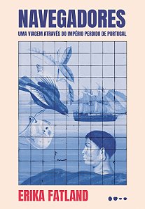 Livro Navegadores: uma viagem através do Império perdido de Por...
