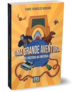 Livro Uma Grande Aventura: Conheça a história da Universa...