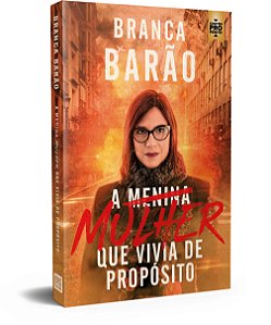 Livro A mulher que vivia de propósito