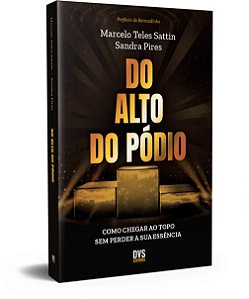 Livro Do Alto do Pódio: como chegar ao topo sem perder a ...