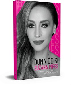 Livro Dona de Si: o manual da mulher que faz acontecer
