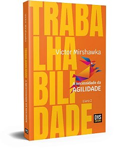 Livro Trabalhabilidade: A Necessidade da Agilidade