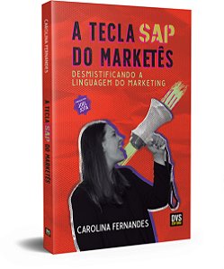 Livro A Tecla Sap Do Marketês - Desmistificando A Linguag...