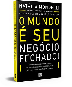 Livro O mundo é seu: Negócio fechado!: Expanda, negocie e conqu...