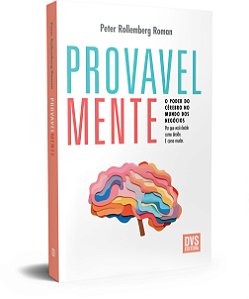 Livro Provavelmente: O Poder Do Cérebro No Mundo Dos Negócios -...