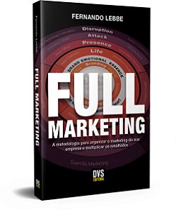 Livro Full Marketing: A Metodologia Para Organizar O Marketing ...