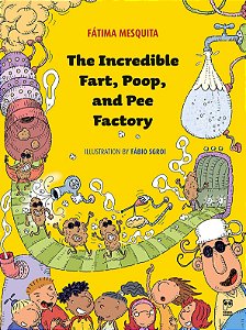 Livro The incredible fart, poop and pee factory