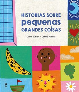Livro Histórias sobre pequenas grandes coisas