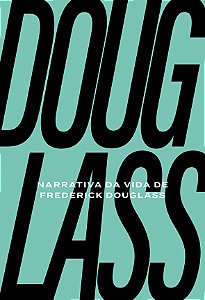 Livro Narrativa Da Vida De Frederich Douglass