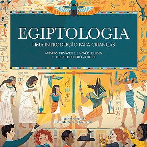 Livro Egiptologia - Uma Introdução Para Crianças
