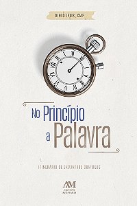 Livro No Princípio a Palavra: Itinerário de Encontros com...