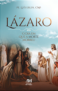 Livro Lázaro: O dia em que a morte morreu