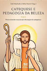 Livro Catequese e Pedagogia da Beleza: Discernimento voca...