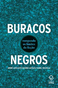 Livro Buracos negros: Rompendo os limites da ficção