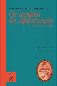Livro Os sentidos da alfabetização - 2ª edição: São Paulo...