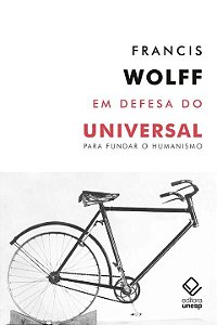 Livro Em defesa do universal: Para fundar o humanismo