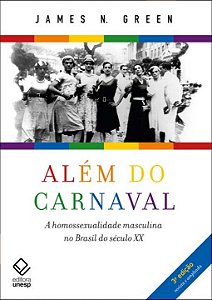 Livro Além do carnaval – 3ª edição: A homossexualidade ma...