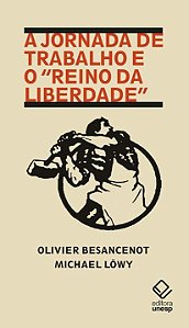 Livro A jornada de trabalho e o “reino da liberdade”