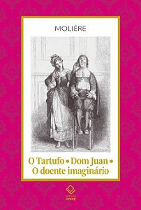 Livro O Tartufo - Dom Juan - O doente imaginário (Volume ...