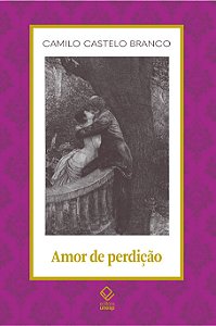 Livro Amor de perdição: memórias d’uma família
