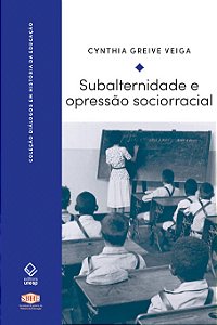 Livro Subalternidade e opressão sociorracial: Questões pa...