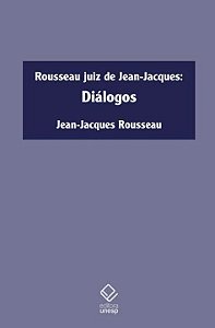 Livro Rousseau juiz de Jean-Jacques: Diálogos