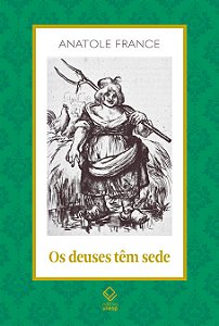 Livro Os deuses têm sede (Volume 19)