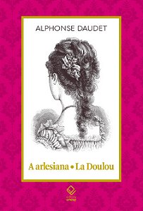 Livro A Arlesiana - La Doulou