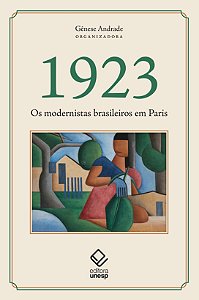 Livro 1923 - Os Modernistas Brasileiros Em Paris