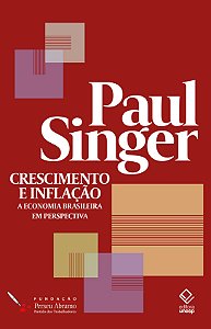 Livro Crescimento E Inflação - A Economia Brasileira Em P...