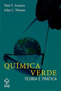 Livro Química Verde: Teoria E Prática