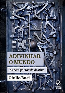 Livro Adivinhar O Mundo: As Cem Portas Do Destino