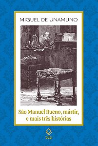 Livro Sao Manuel Bueno, Martir, E Mais Tres Historias