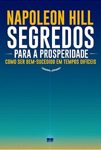 Livro Segredos para a prosperidade: Como ser bem-sucedido...