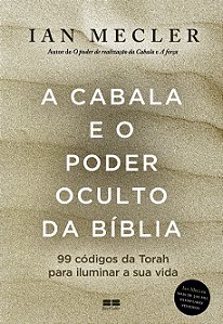 Livro A Cabala E O Poder Oculto Da Bíblia - 99 Códigos Da...