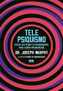 Livro Telepsiquismo - Utilize Seu Poder Extrassensorial P...
