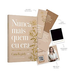 Livro Nunca Mais Quem Eu Era - Tudo É Possível Quando Voc...