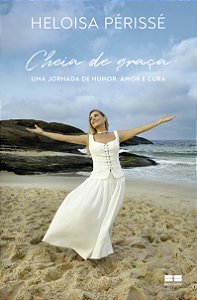 Livro Cheia De Graça - Uma Jornada De Humor, Amor E Cura