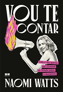 Livro Vou Te Contar - Tudo O Que Queria Que Tivessem Me F...