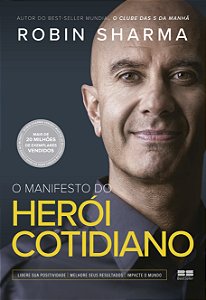 Livro O Manifesto Do Herói Cotidiano - Libere Sua Positiv...