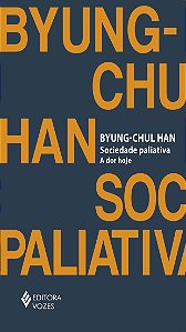 Livro Sociedade paliativa: a dor hoje