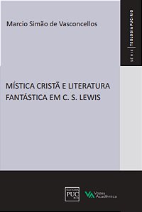 Livro Mística cristã e literatura fantástica em C. S. Lewis