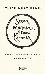 Livro Sem morrer, sem temer: sabedoria confortante para a...