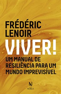 Livro Viver!: um manual de resiliência para um mundo impr...