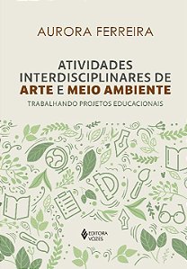 Livro Atividades interdisciplinares de arte e meio ambien...