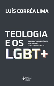 Livro Teologia e os lgbt +: perspectiva histórica e desaf...