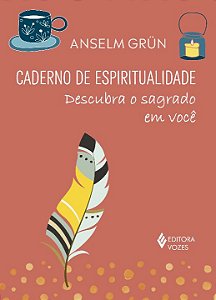Livro Caderno de espiritualidade: descubra o sagrado em v...