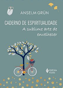 Livro Caderno de espiritualidade: a sublime arte de envel...
