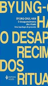 Livro O desaparecimento dos rituais: uma topologia do pre...
